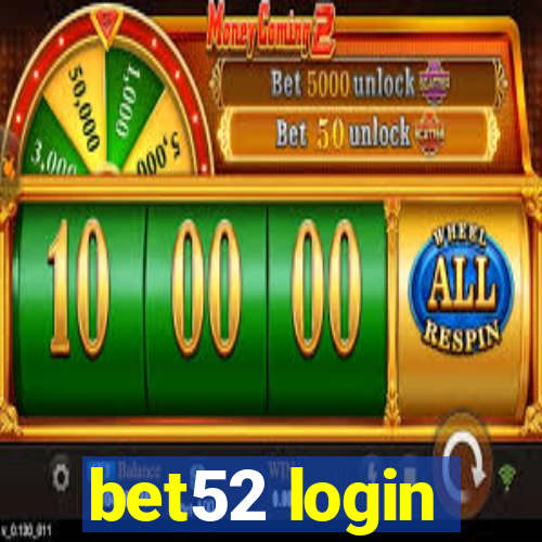 bet52 login